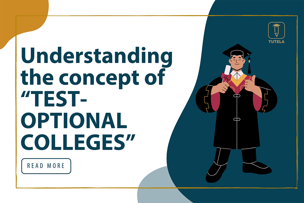 Tutela Understanding the concept of TEST OPTIONAL COLLEGES